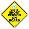 Very Short Person On Board Car Sign 14cm x 14cm