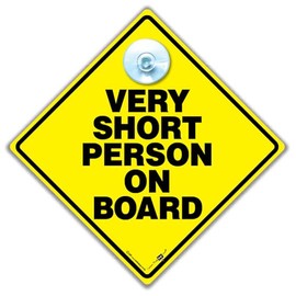 Very Short Person On Board Car Sign 14cm x 14cm Joke Vehicle Sign With Sucker Attachment for Short People