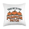 Take me to The Pumpkin Patch Throw Pillow