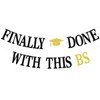 Finally Done With This BS Banner, Congrats Bachelor Sign, Bachelor's