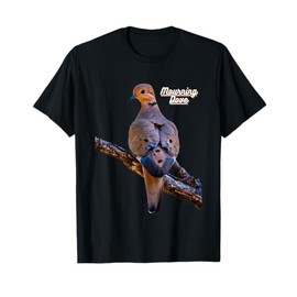 Mourning Dove Bird Watchers Bird Lovers T-Shirt