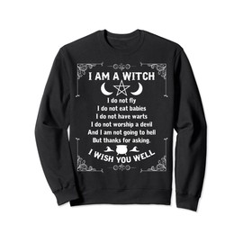 I Am A Witch - Pagan Witch Wicca Wiccan Shirt for Womens Sweatshirt