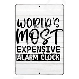 Bangin' Meats World's Most Expensive Alarm Clock Funny Baby's Room Or Nursery Sign Weatherproof Aluminum 8" x 12"