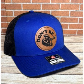 Richardson 112 Don't Be A C**K Sucker Leatherette Patch Trucker  Hat