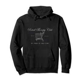RETAIL THERAPY CLUB Pullover Hoodie