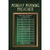 Monday Morning Preacher: Things I Wish I Had Known As