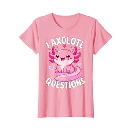 I Axolotl Questions T-Shirt