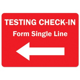 COVID-19 Notice Sign - Testing Check-in Form Single Line Left Arrow | Vinyl Decal | Protect Your Business, Municipality, Home & Colleagues | Made in The USA