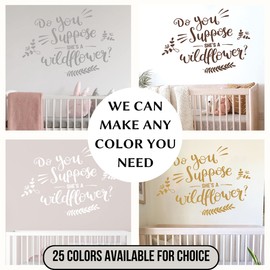 Do You Suppose She's A Wildflower Wall Decal Nursery Wonderland Quote Decal Vinyl Sticker Quote Nursery Decal/Wall Decal Nursery Wall Decor Quotes Baby Girl Room Wall Decals vs162