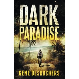 Dark Paradise: An Island Murder Mystery (A Boise Montague Mystery)