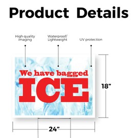 We Have Bagged Ice Yard Sign 18 Inch x 24 Inch Single Sided Weatherproof Heavy-Duty Plastic with Stake | Refreshing Supplies, Local Shops, Bold Signage | Made in USA