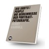 BIG SHOTS! PEOPLE: Die Geheimnisse der Portraitfotografie