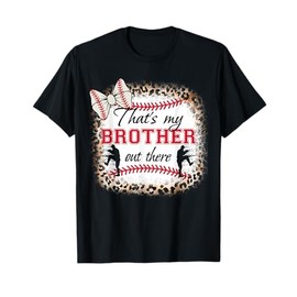 Baseball-shirt Women Sister That's My Brother Out There T-Shirt