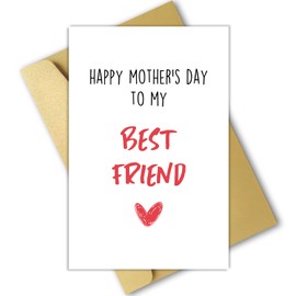 Funny Best Friend Mothers Day Gifts, Mothers Day Card for Friend, Funny Mothers Day Card From Kids Happy Mothers Day Card for My Best Friend……