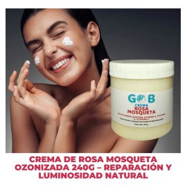 Crema De Rosa Mosqueta Ozonizada - Gob - 240 G Todo Tipo De Piel