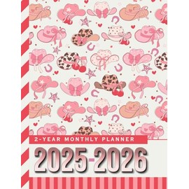 2-Year Monthly Planner 2025-2026: 8.5x11 Dated Organizer With 100 Blank College-Ruled Paper Combo / 24-Month Schedule Gift / Pink Cowgirl Hat Pattern - Country Western Themed Cover