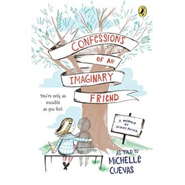 Confessions of an Imaginary Friend: A Memoir by Jacques Papier