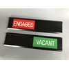 Sliding Signs - Entry Control - Engaged/Vacant (Or Your Wording)
