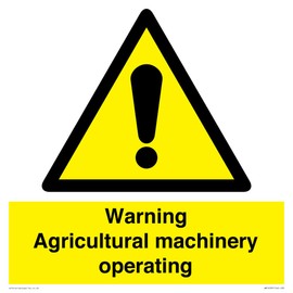 Warning Agricultural machinery operating Sign - 300x300mm - S30