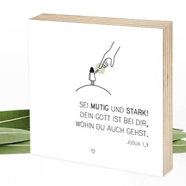 Wunderpixel® Holzbild Sei mutig und stark, dein Gott ist bei dir - Bibel-spruch - 15x15x2cm zum Hinstellen/Aufhängen, Fotodruck auf Holz - Wand-Bild Aufsteller - christliche Geschenk-Idee Josua 1 9