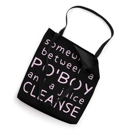 Funny Po'Boy and a Juice Cleanse Sandwich Foodie Tote Bag