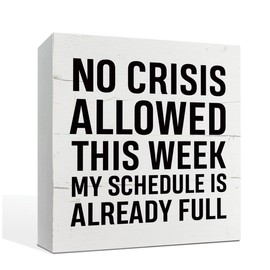 QTGTIR Wooden 'No Crisis Allowed This Week' Sign, Rustic Elegant Office Decor, Funny Boss Gift, Tabletop/Desk/Shelf Decor