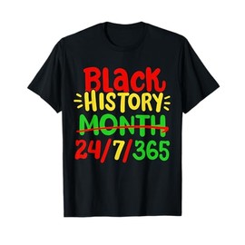 Black History Month 24/7/365 African American Pride Men T-Shirt