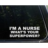I'm a Nurse What's Your Superpower? 9 Inches