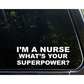 I'm a Nurse What's Your Superpower? 9 Inches