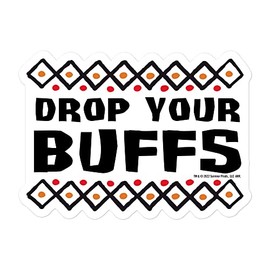 Survivor Drop Your Buffs Die Cut Sticker