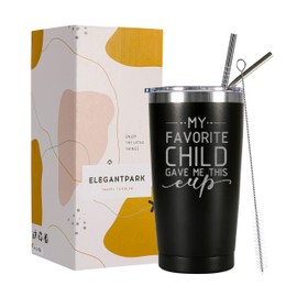 ElegantPark Mothers Day Gifts Fathers Day Gift Travel Tumbler Mom Dad Birthday Gifts from Daughter Son My Favorite Child Gave Me This Cup Mom Dad Christmas Gifts Tumbler with Straw and Lid