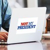 CafePress NOT My President Rectangle Bumper Sticker Car Decal