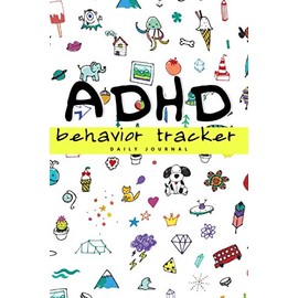 ADHD Behavior Tracker: Daily Journal For Children
