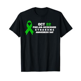 Phelan-McDermid Syndrome Awareness Day T-Shirt