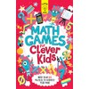 Math Games for Clever Kids: More than 100 Puzzles to