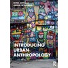 Introducing Urban Anthropology