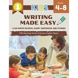 Writing Made Easy I Can Write Several Short Sentences And Stories With Rhyming Words Dictionary English Filipino: The first paper book creative ... sentence and rhyming story from pictures.