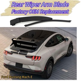 Rear Wiper Blade & Arm Replacement for Ford Mustang Mach E Mach-E 2021-2025 for California Route 1 First Edition GT Premium Select Rally Models Rear Back Windshield Wiper Blade Set for 2024 2023 2022