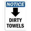 Notice - Dirty Towels [Down Arrow] Sign with Symbol | Label Decal Sticker Retail Store Sign Sticks to Any Surface 8"