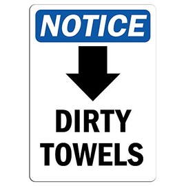 Notice - Dirty Towels [Down Arrow] Sign with Symbol | Label Decal Sticker Retail Store Sign Sticks to Any Surface 8"