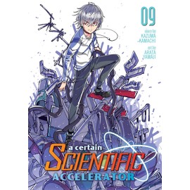 A Certain Scientific Accelerator Vol. 9