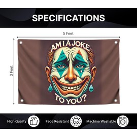 3x5 Feet Polyester Flags with 4 Brass Grommets - Am I a Joke to You Banner for Boys and Girls - Abstract Clown Face Funny Single Sided Flag - Humorous Meme Tapestry Wall Decor for Indoor or Outdoor