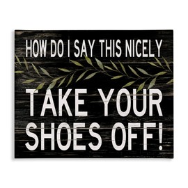 Stupell Industries Take Your Shoes Off Phrase Funny Home Welcome Sign, Designed by Cindy Jacobs Wall Art, 36 x 48, Canvas