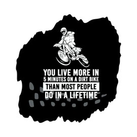 Boys You Live 5 mins More on Dirt Bike Vibrant Sports Wall Decal Decoration Lasts Years and Easily Removable - Size: 40 in(W) x 40 in(H)