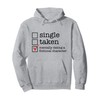 Single Taken Mentally Dating Fictional Character Check Meme Pullover Hoodie