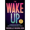 The Wake Up: Closing the Gap Between Good Intentions and