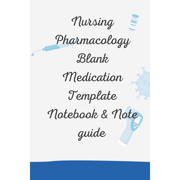nursing pharmacology blank medication template notebook & note guide: gift