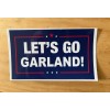LETS GO GARLAND! ANTI TRUMP Election Bumper Sticker Make America