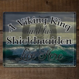 A Viking King and His Shieldmaiden Live Here, 9 x 12 Inch Metal Sign, Viking Accessories and Wall Decor for Man Cave, Brewery, Bar, Gifts for Men, Dad, Boyfriend, Vintage Rusty Look, RK3048 9x12