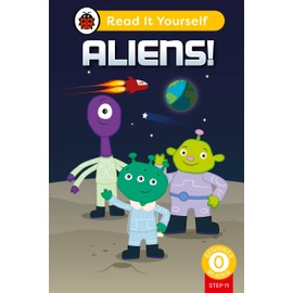 Aliens! (Phonics Step 11): Read It Yourself - Level 0 Beginner Reader